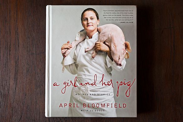 april bloomfield: a girl and her pig