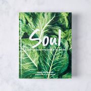 Soul: A Chef's Culinary Evolution in 150 Recipes 