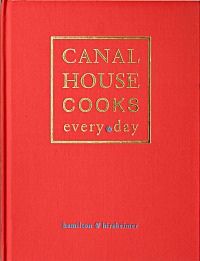 canal house cooks every day